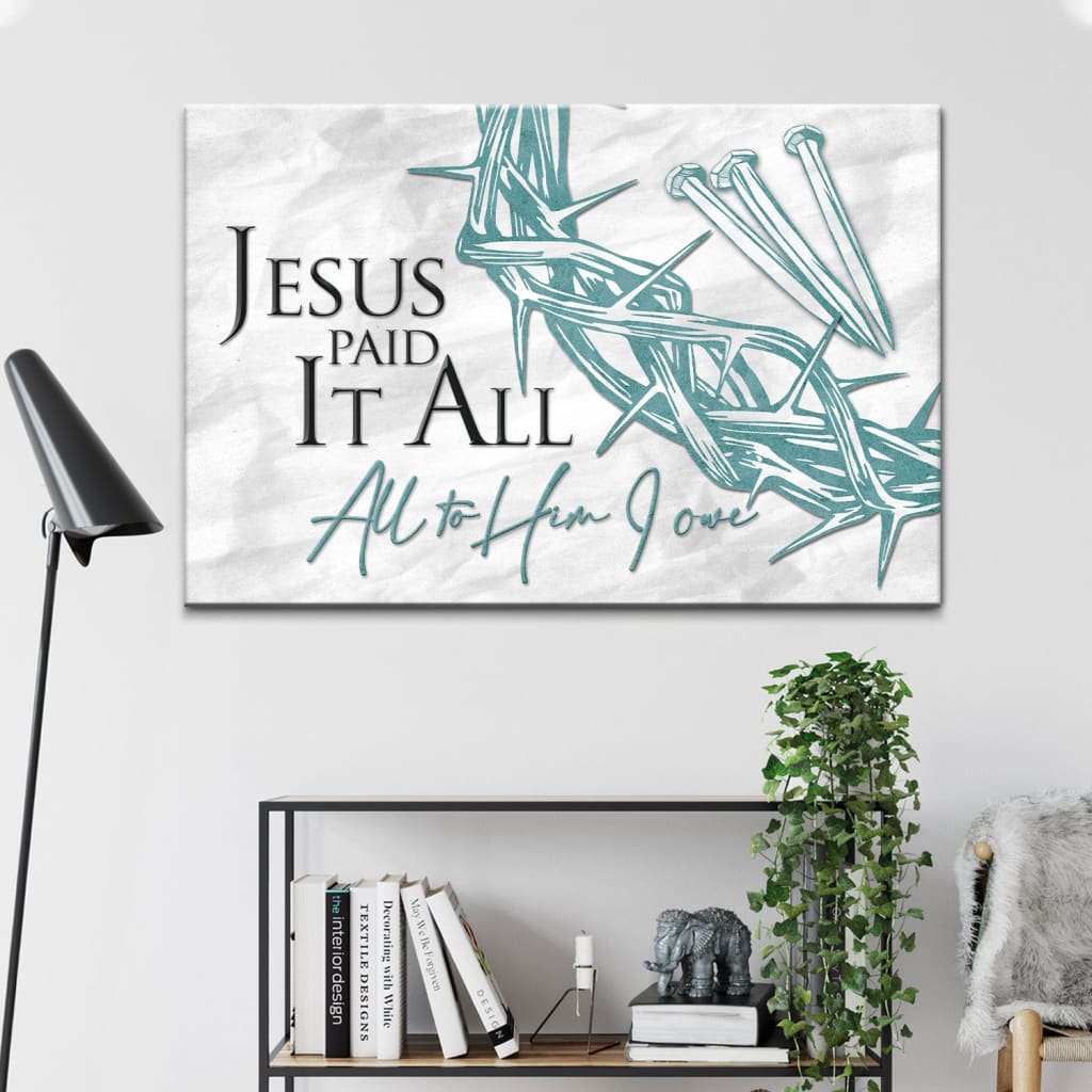 Rustic Christian wall decor with "Jesus Paid It All" and crown of thorns, ideal Easter gift for faith-filled homes / Teal.