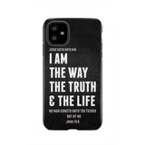 Jesus phone cases: I am the way truth and life John 14:6 Bible verse case iPhone 11 / Tough