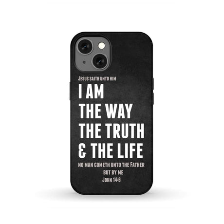 Jesus phone cases: I am the way truth and life John 14:6 Bible verse case iPhone 13 / Tough