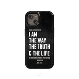 Jesus phone cases: I am the way truth and life John 14:6 Bible verse case iPhone 14 / Tough