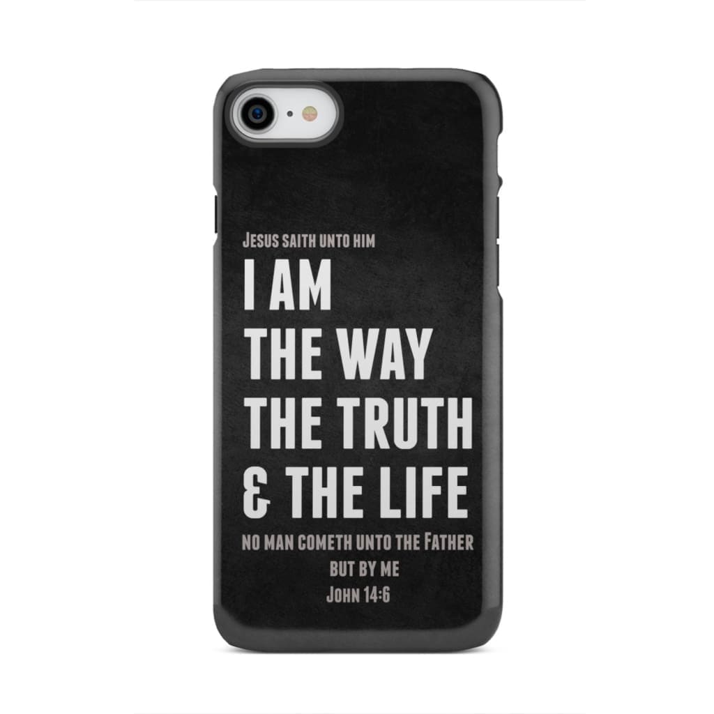 Jesus phone cases: I am the way truth and life John 14:6 Bible verse case iPhone 8 / Tough