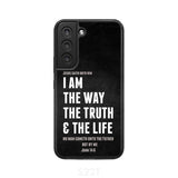 Jesus phone cases: I am the way truth and life John 14:6 Bible verse case Samsung Galaxy S22 / Tough