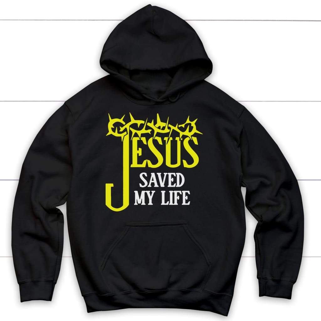 Jesus saved my life Christian hoodie | Christian apparel Black / S