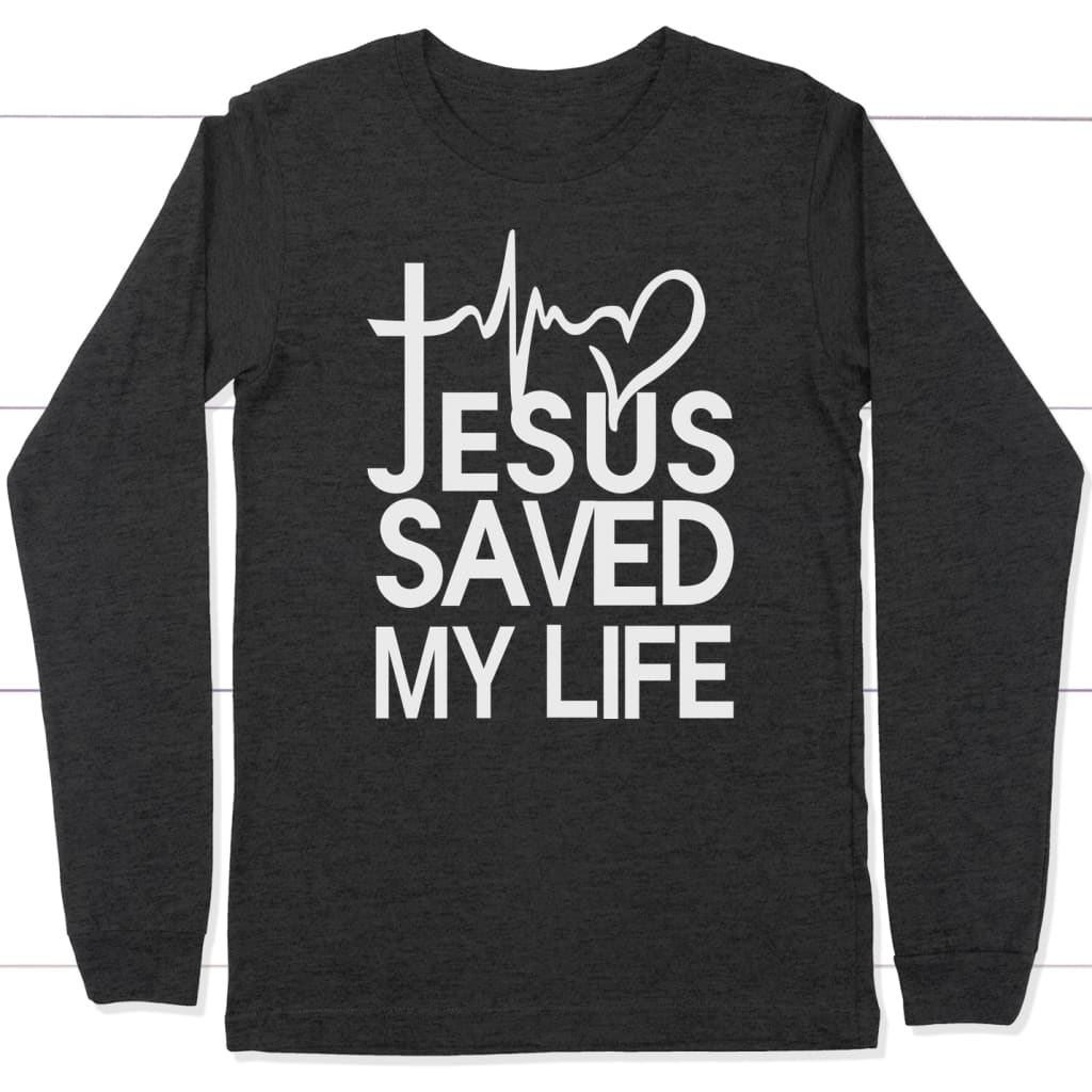 Jesus saved my life Jesus long sleeve t-shirt Dark Grey Heather / S