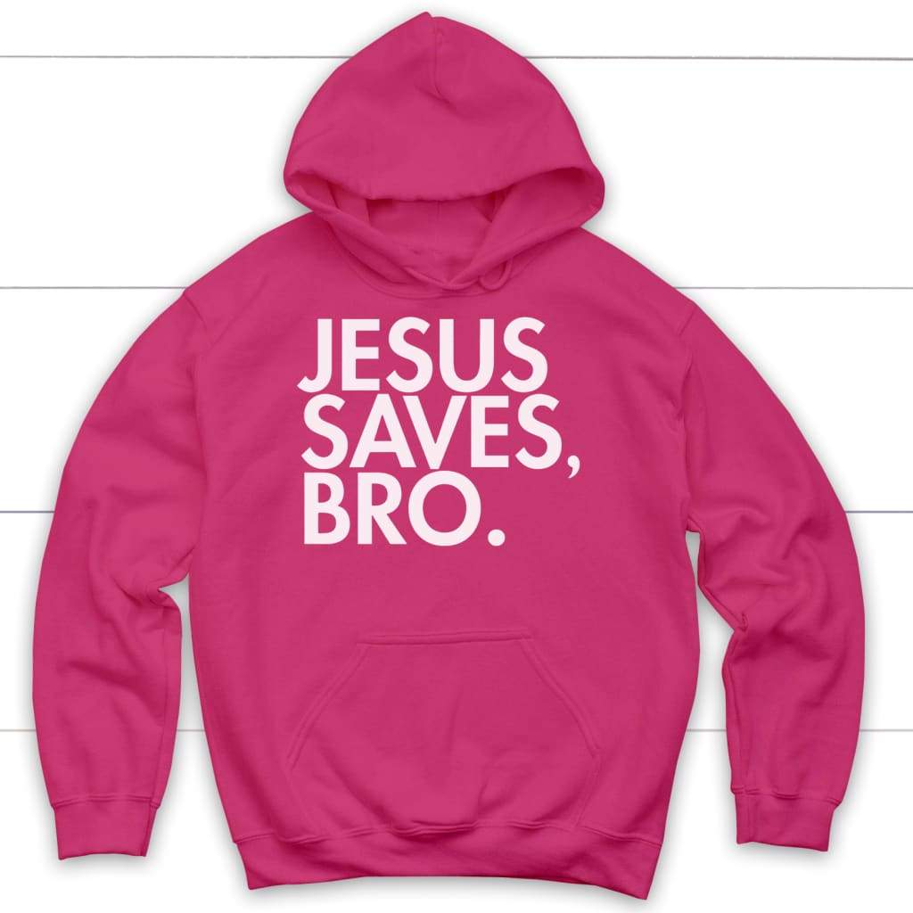 Jesus saves bro Christian hoodie - Jesus hoodie Heliconia / S