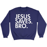 Jesus saves bro Christian sweatshirt Purple / S