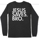 Jesus saves bro long sleeve t-shirt | Christian apparel Dark Grey Heather / S