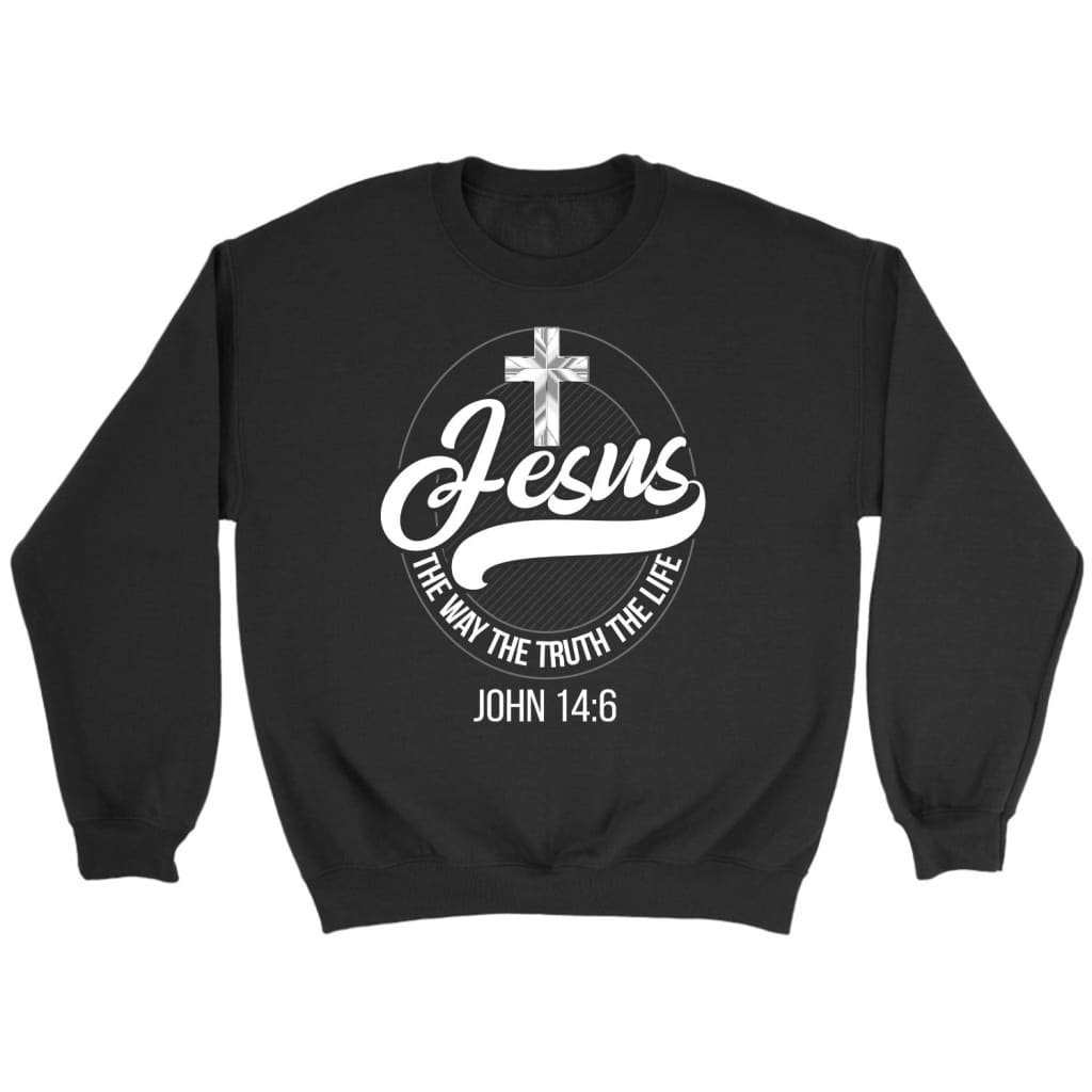 Jesus sweatshirt: Jesus the way the truth the life Christian sweatshirt Black / S