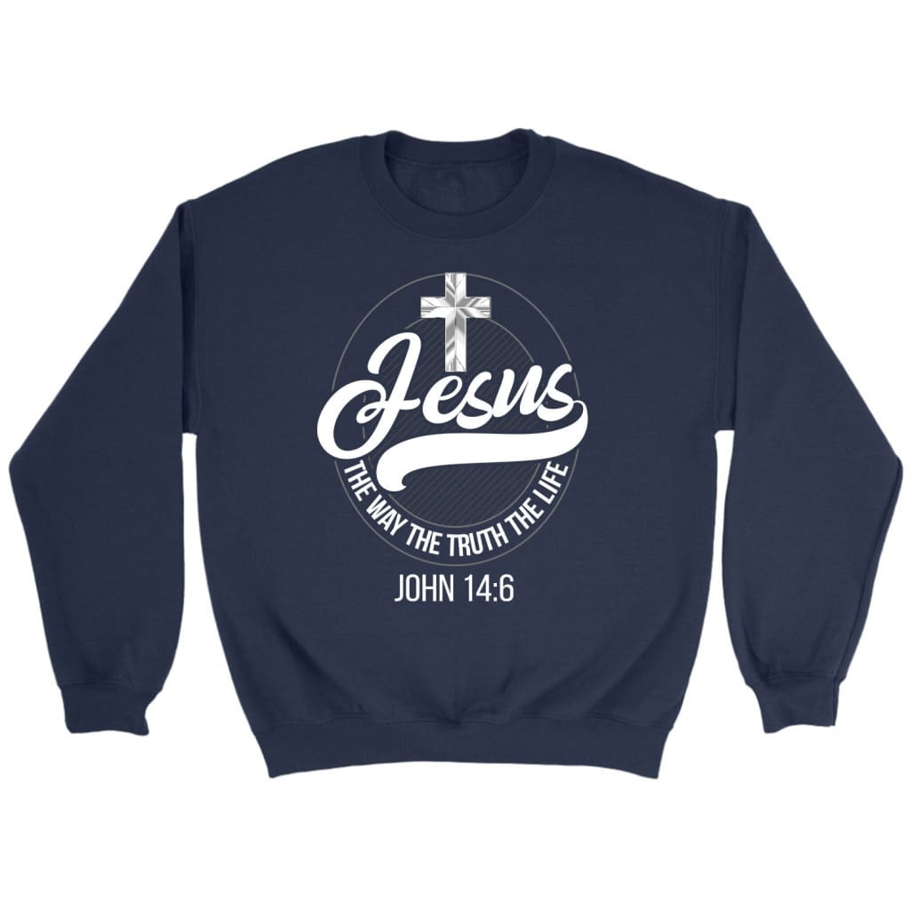 Jesus sweatshirt: Jesus the way the truth the life Christian sweatshirt Navy / S
