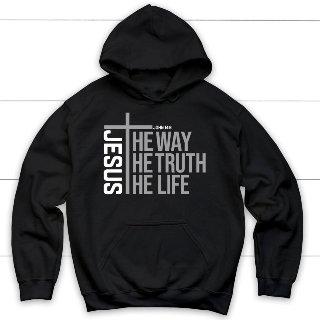 Jesus The Way The Truth The Life Hoodie, John 14:6 Bible Verse