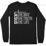 Jesus the way the truth the life long sleeve shirt Black / S