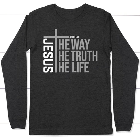 Jesus the way the truth the life long sleeve shirt Dark Grey Heather / S