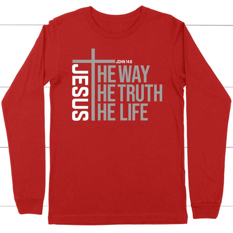 Jesus the way the truth the life long sleeve shirt Red / S