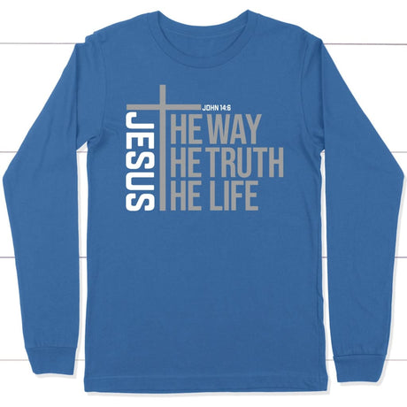 Jesus the way the truth the life long sleeve shirt True Royal / S