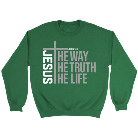 Jesus the way the truth the life sweatshirt Irish Green / S
