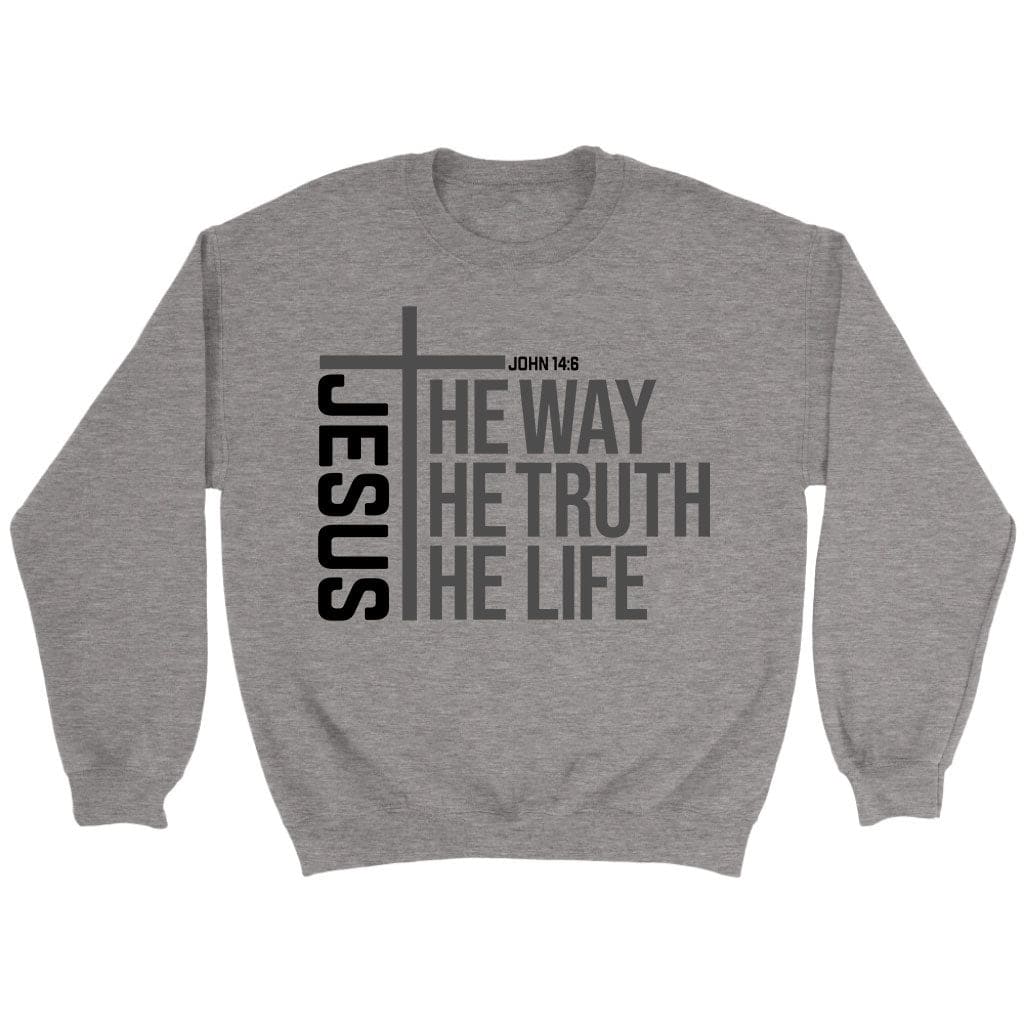 Jesus the way the truth the life sweatshirt Sport Grey / S