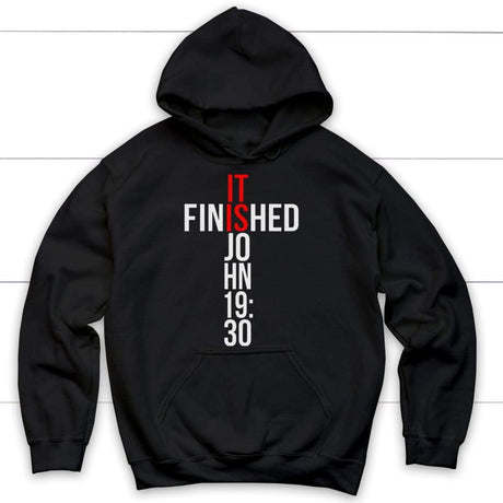 John 19:30 It finished Bible verse hoodie | Christian apparel Black / S