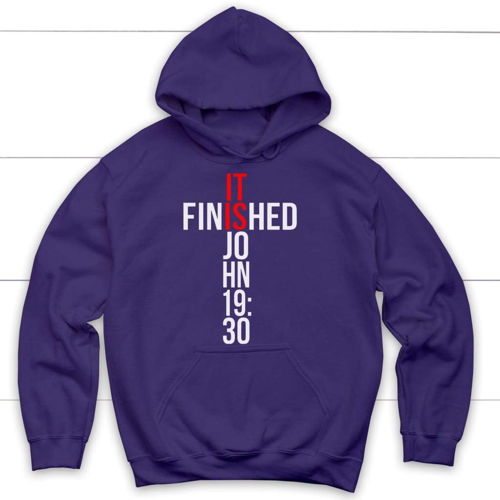 John 19:30 It finished Bible verse hoodie | Christian apparel Purple / S