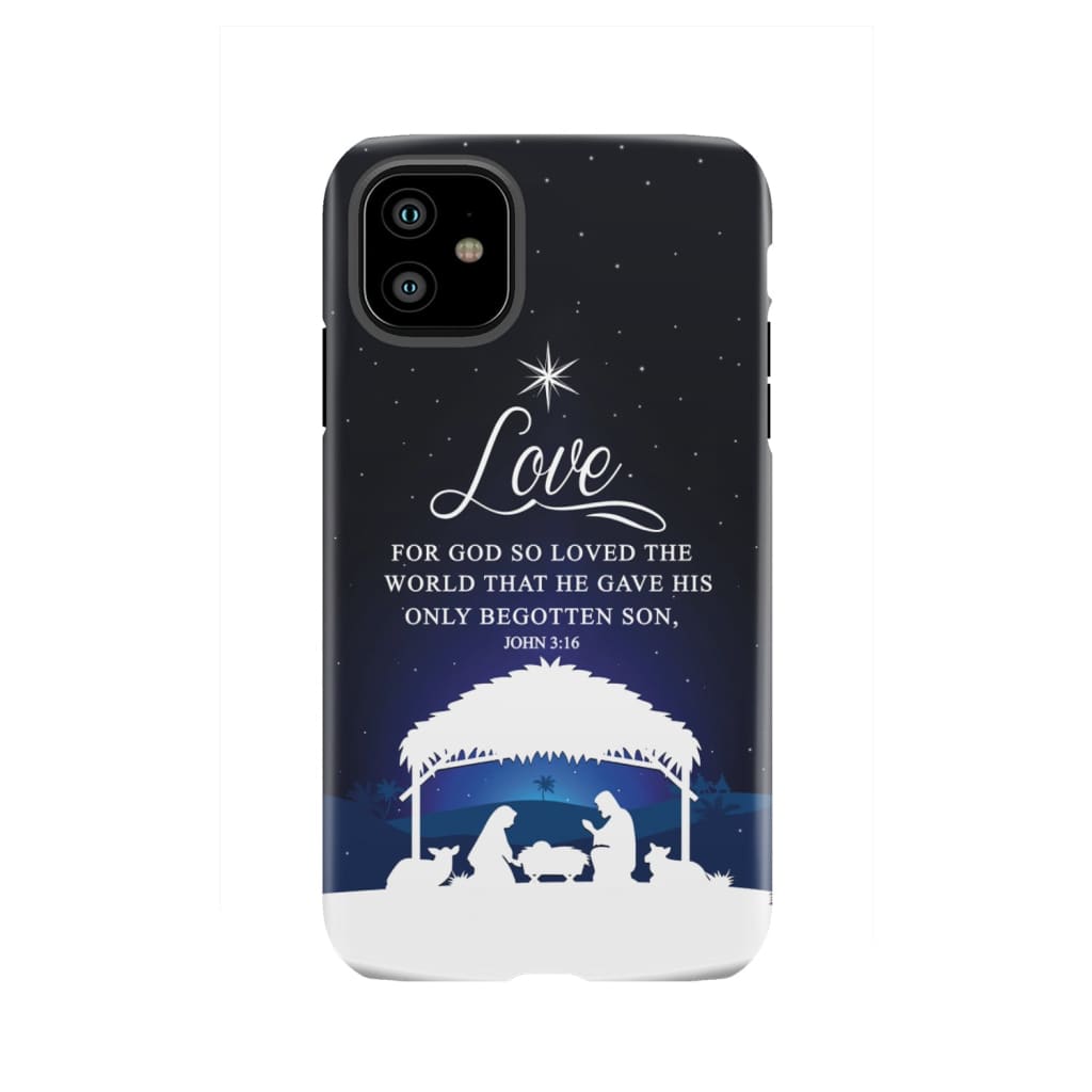 John 3:16 For God so loved the world Christmas phone case iPhone 11 / Tough