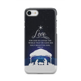 John 3:16 For God so loved the world Christmas phone case iPhone 7 / Tough