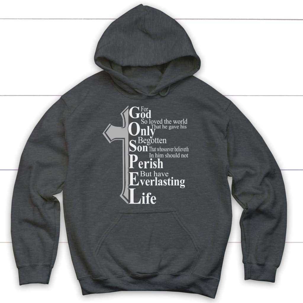 John 3:16 For God so loved the world hoodie - Bible verse hoodie Dark Heather / S