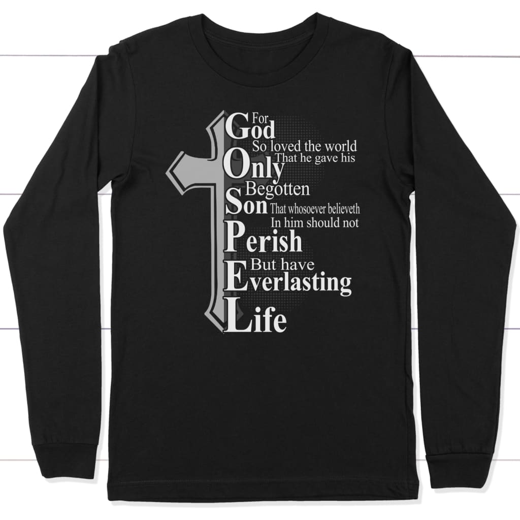 John 3:16 For God so loved the world long sleeve shirt Christian long sleeve t-shirts Black / S