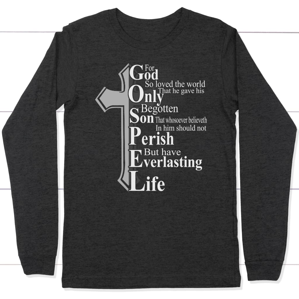 John 3:16 For God so loved the world long sleeve shirt Christian long sleeve t-shirts Dark Grey Heather / S