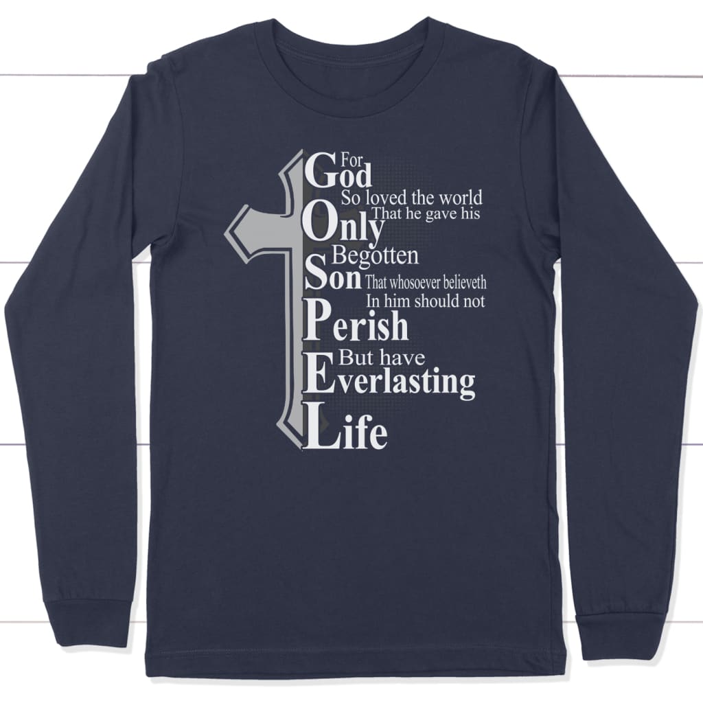 John 3:16 For God so loved the world long sleeve shirt Christian long sleeve t-shirts Navy / S