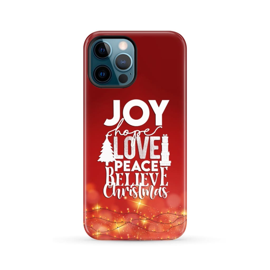 Joy hope love peace believe Christmas phone case iPhone 12 Pro Max / Tough