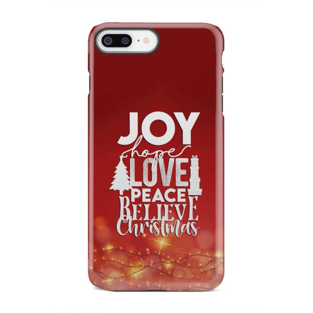 Joy hope love peace believe Christmas phone case iPhone 7 Plus / Tough
