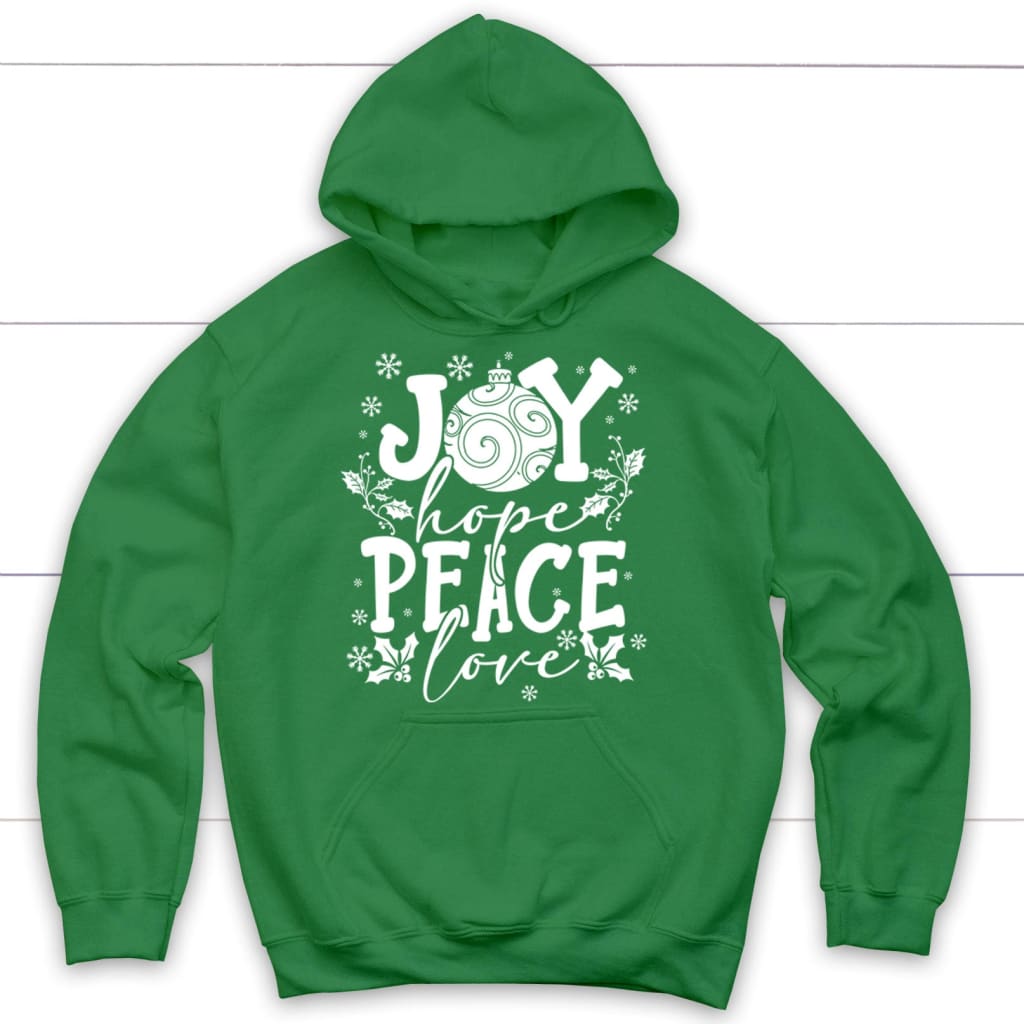 Joy hope peace love Christian Christmas hoodie Irish Green / S