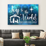 Inspirational canvas print with "Joy to the World the Lord Has Come" and a nativity scene, ideal Christian Christmas wall art for homes.