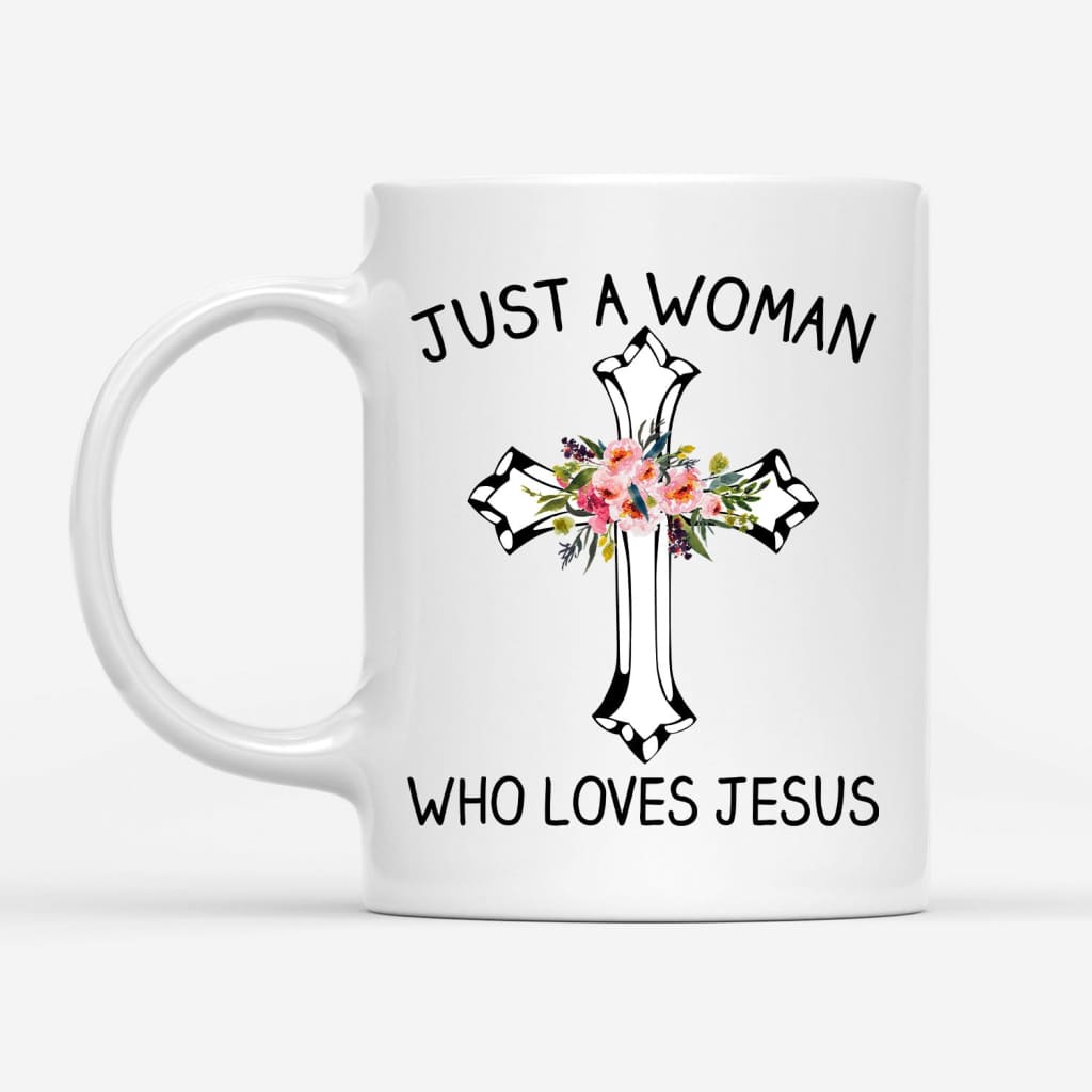 https://christfollowerlife.com/cdn/shop/products/just-a-woman-who-loves-jesus-christian-coffee-mug-374_1200x.jpg?v=1663562498