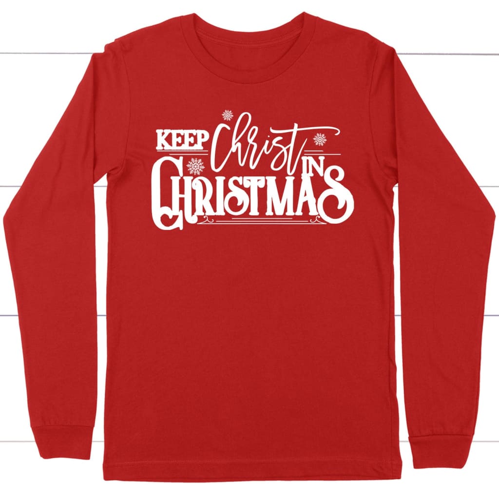 Keep Christ in Christmas long sleeve shirt Red / S