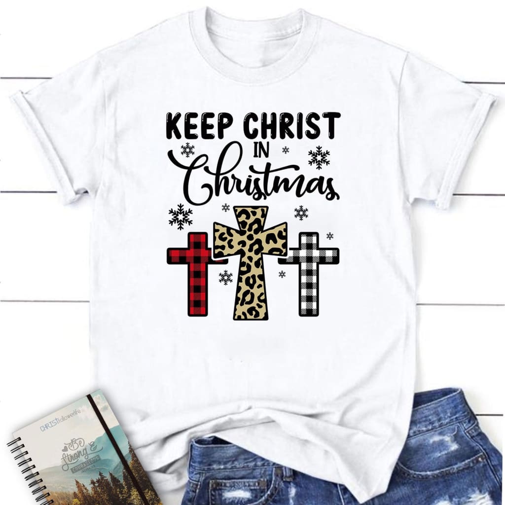Keep Christ in Christmas Three crosses Women’s t-shirt White / S