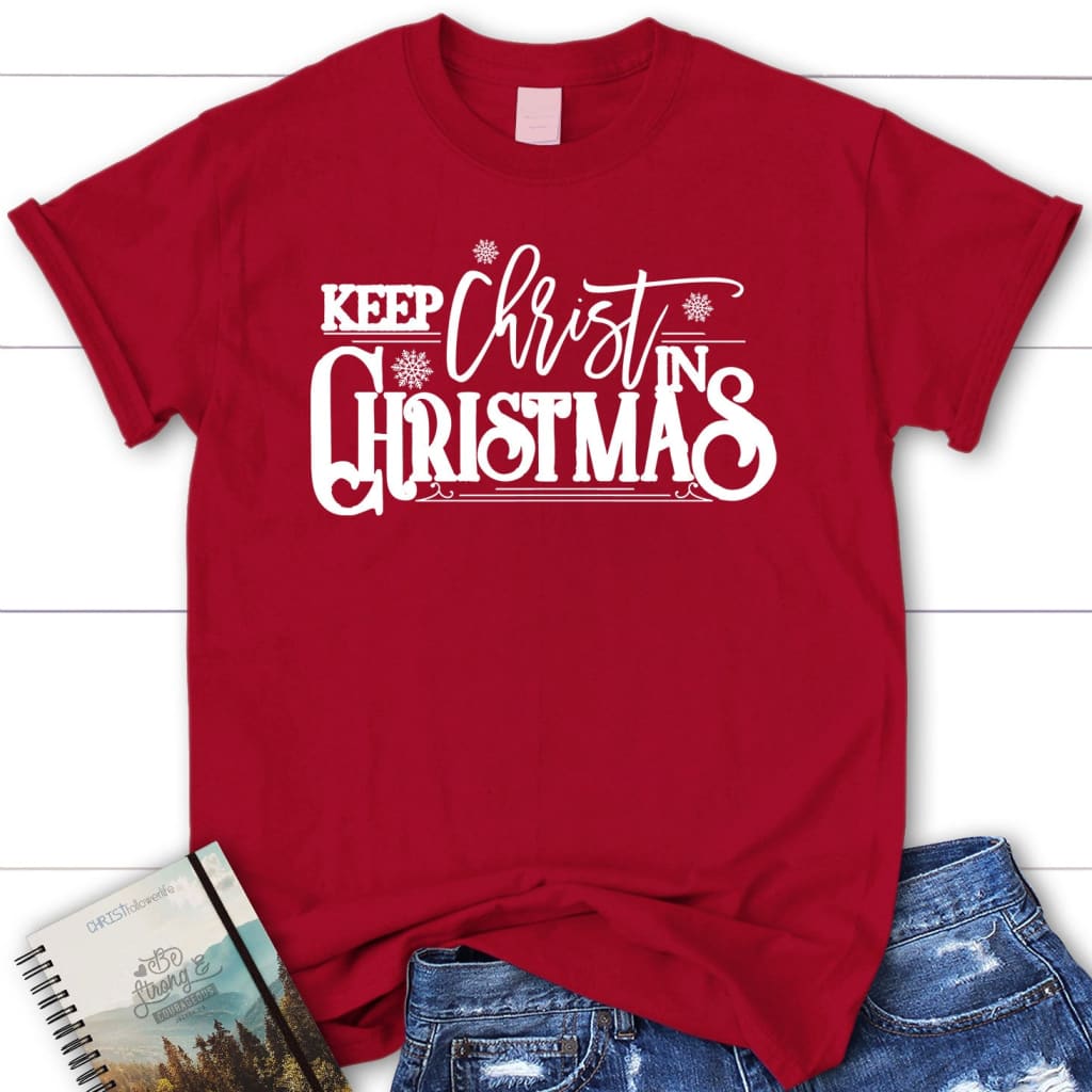 Keep Christ in Christmas Women’s t-shirt Red / S
