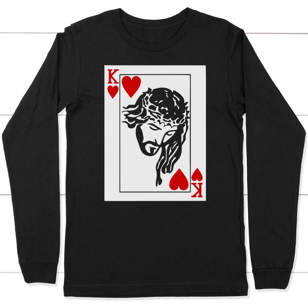 King of hearts is Jesus long sleeve t-shirt | christian apparel Black / S