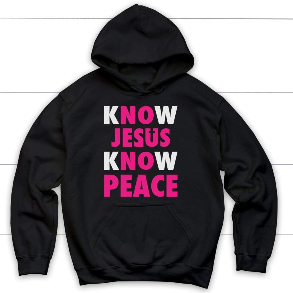 Know Jesus know peace Christian hoodie Black / S