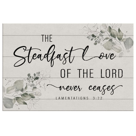 Floral Bible verse canvas with Lamentations 3:22, "The steadfast love of the Lord never ceases," perfect faith-based decor.