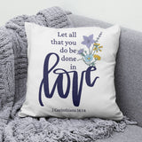 Let all that you do be done in love Wildflowers Bible verse pillow
