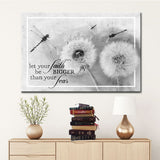 Inspirational Christian wall art canvas with "Let Your Faith Be Bigger Than Your Fear," Gray background, dragonflies, and dandelions.