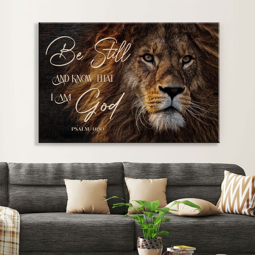 Christian Wall Art, Be still and know that I am God Lion of Judah wall art canvas