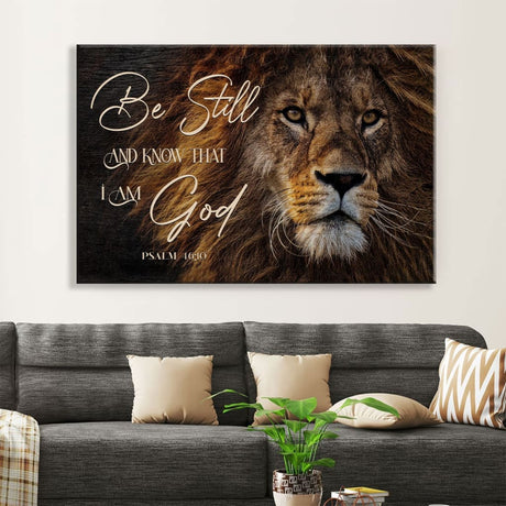 Christian Wall Art, Be still and know that I am God Lion of Judah wall art canvas