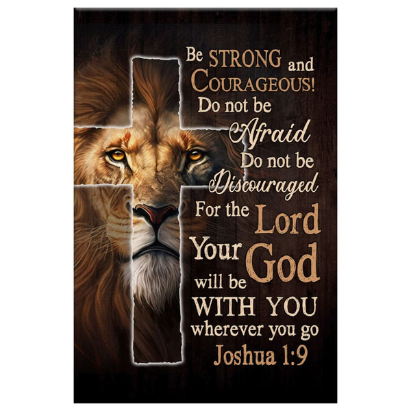 Lion of Judah, Joshua 1:9 Be Strong and Courage Wall Art Canvas Print - Christ Follower Life for Be Strong And Courageous Free Printable
