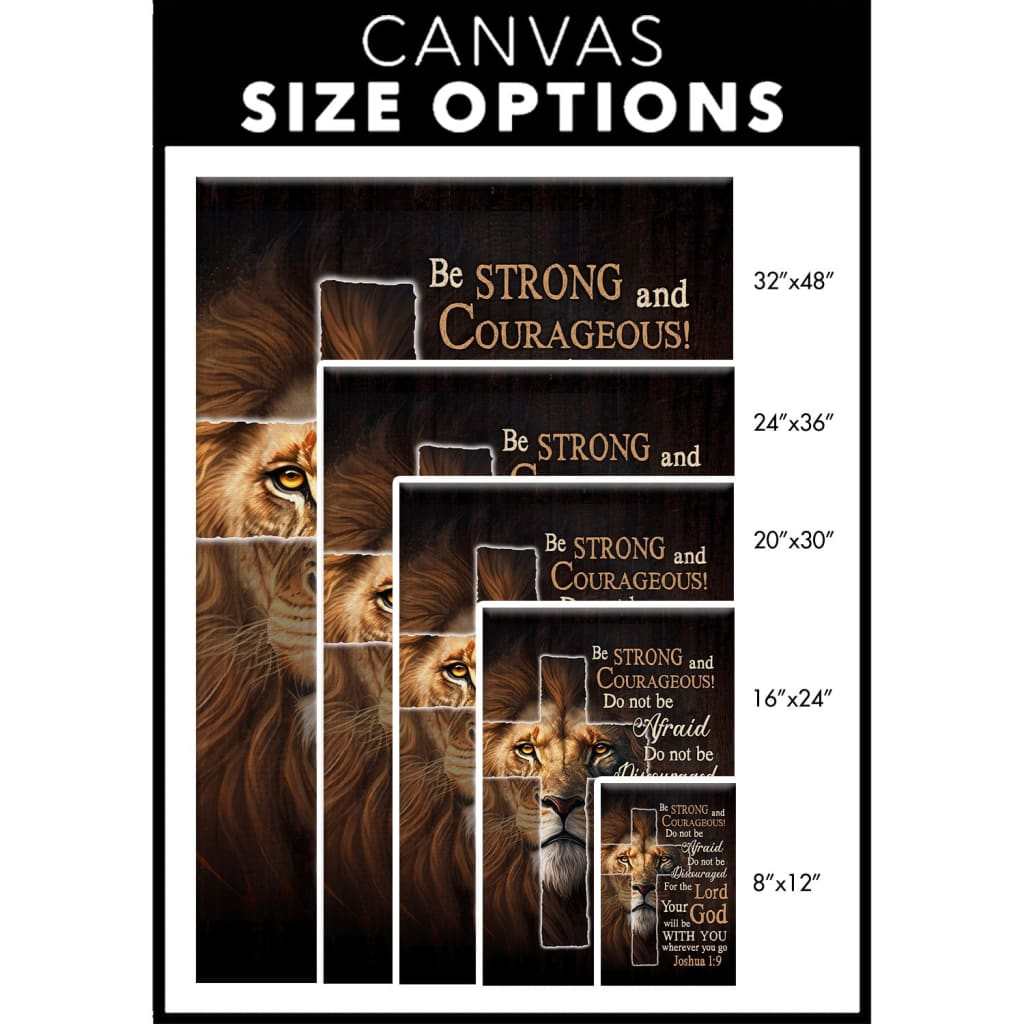 Lion of Judah Joshua 1:9 Be strong and courage wall art canvas size options