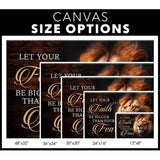 Christian wall decor, Lion of Judah with empowering message, "Let Your Faith Be Bigger Than Your Fear." canvas size options.