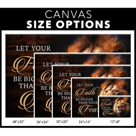 Christian wall decor, Lion of Judah with empowering message, "Let Your Faith Be Bigger Than Your Fear." canvas size options.