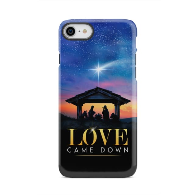 Love came down Christmas phone case iPhone 7 / Tough