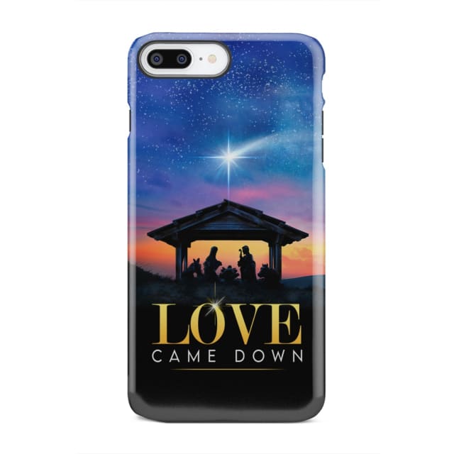 Love came down Christmas phone case iPhone 7 Plus / Tough