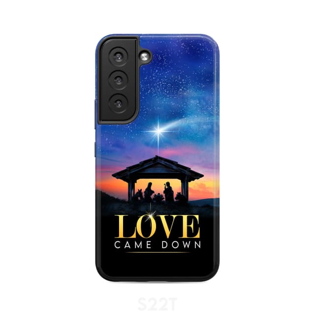 Love came down Christmas phone case Samsung Galaxy S22 / Tough